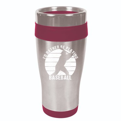 I'd Rather Be Playing Baseball Tee Baseball Player, Coach 16oz Travel Tumbler