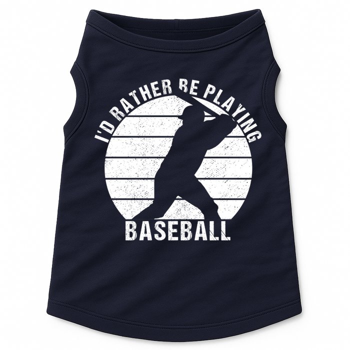 I'd Rather Be Playing Baseball Tee Baseball Player, Coach Doggie Tank