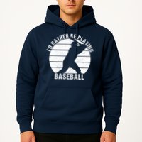 I'd Rather Be Playing Baseball Tee Baseball Player, Coach Hoodie