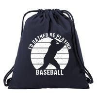 I'd Rather Be Playing Baseball Tee Baseball Player, Coach Drawstring Bag