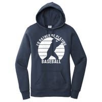 I'd Rather Be Playing Baseball Tee Baseball Player, Coach Women's Pullover Hoodie