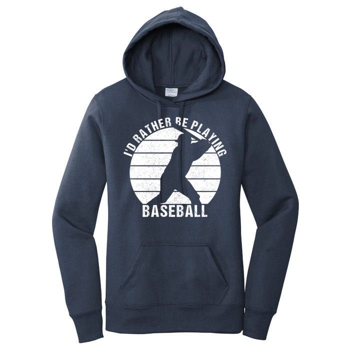 I'd Rather Be Playing Baseball Tee Baseball Player, Coach Women's Pullover Hoodie