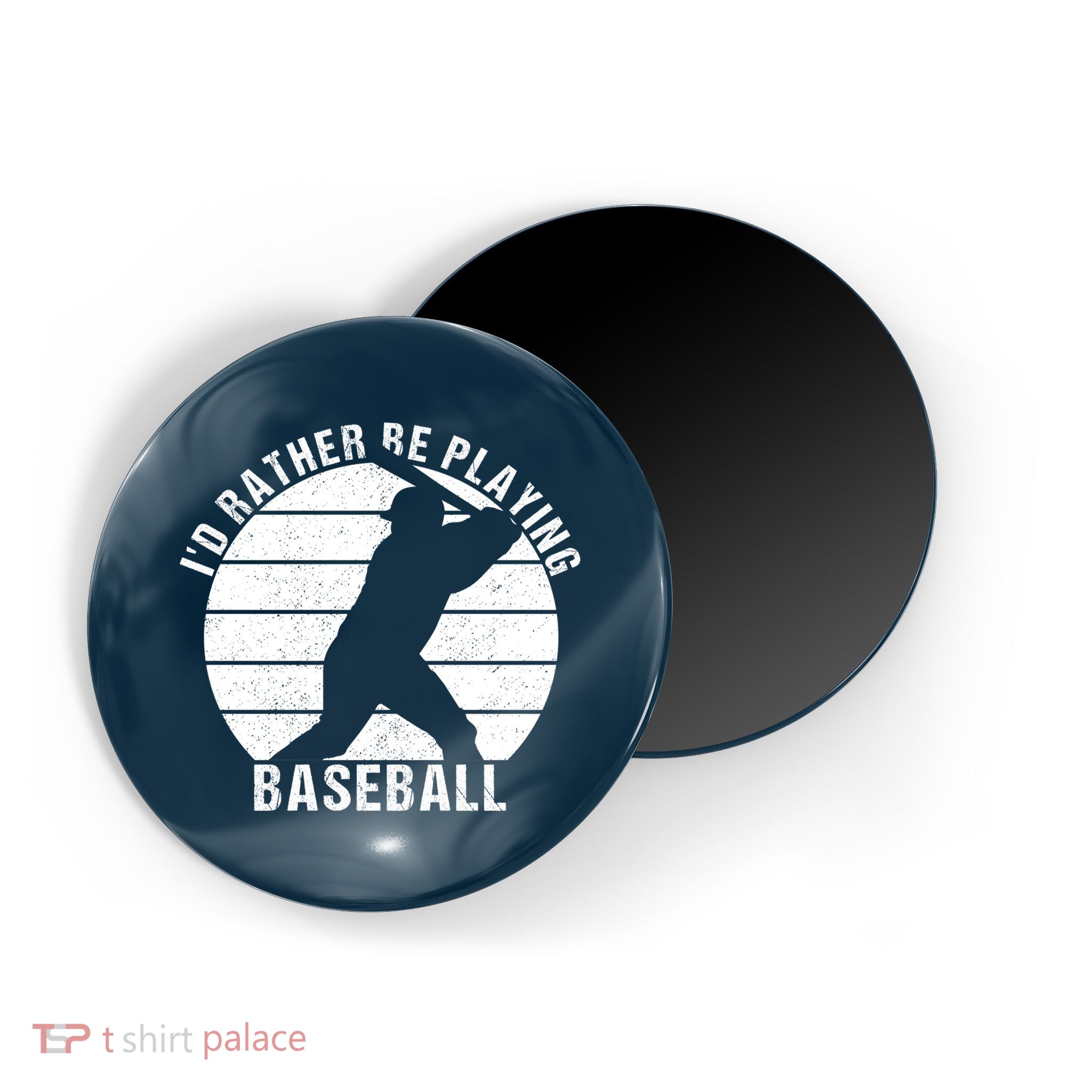 I'd Rather Be Playing Baseball Tee Baseball Player, Coach Magnet