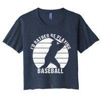 I'd Rather Be Playing Baseball Tee Baseball Player, Coach Crop Top