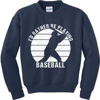 I'd Rather Be Playing Baseball Tee Baseball Player, Coach Kids Sweatshirt