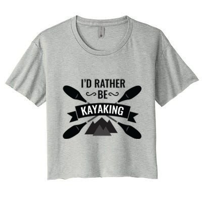 I'd Rather Be Kayaking River Canoe Canoeing For Kayak Lovers Women's Crop Top Tee