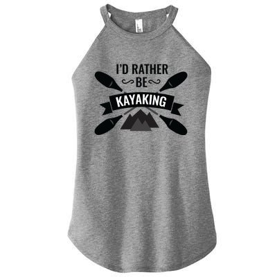 I'd Rather Be Kayaking River Canoe Canoeing For Kayak Lovers Women's Perfect Tri Rocker Tank