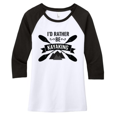 I'd Rather Be Kayaking River Canoe Canoeing For Kayak Lovers Women's Tri-Blend 3/4-Sleeve Raglan Shirt