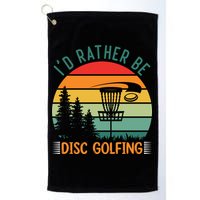 I'd Rather Be Disc Golfing Discs Funny Disc Golfer Golf Towel