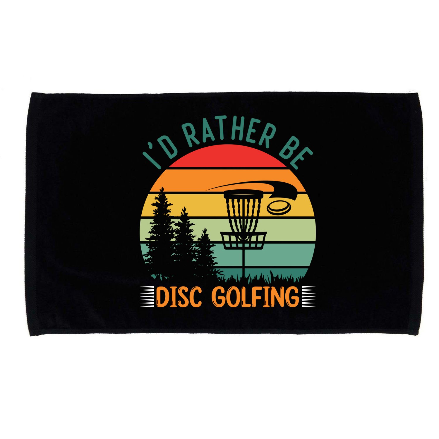 I'd Rather Be Disc Golfing Discs Funny Disc Golfer Microfiber Hand Towel