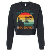 I'd Rather Be Disc Golfing Discs Funny Disc Golfer Cropped Pullover Crew