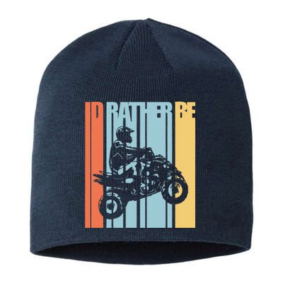 Id Rather Be Riding Quad Bikes ATV Brap Sustainable Beanie