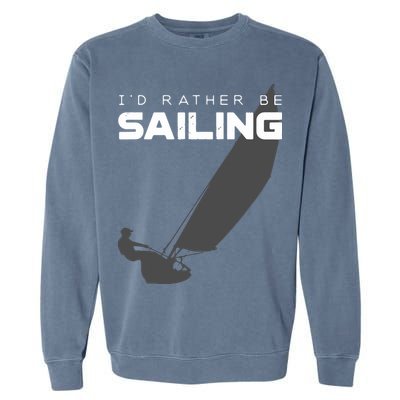 I'd Rather Be Sailing Vintage Sailing Garment-Dyed Sweatshirt