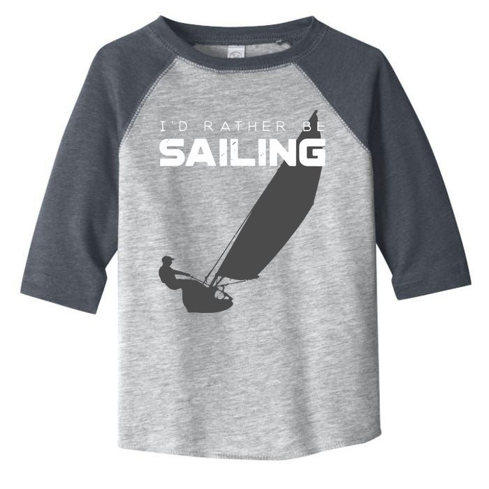 I'd Rather Be Sailing Vintage Sailing Toddler Fine Jersey T-Shirt