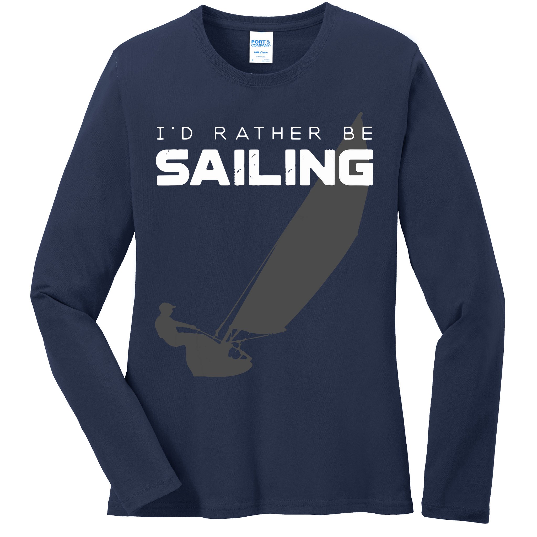 I'd Rather Be Sailing Vintage Sailing Ladies Long Sleeve Shirt