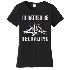 ID Rather Be Reloading Shooter Guns Ammo Women's T-Shirt