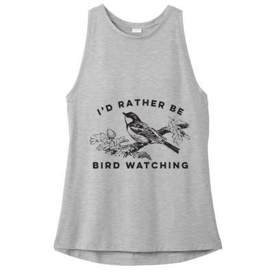 Id Rather Be Bird Watching Birding Nerd Gift Watcher Ladies PosiCharge Tri-Blend Wicking Tank