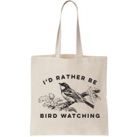 Id Rather Be Bird Watching Birding Nerd Gift Watcher Bag