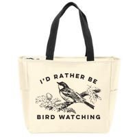 Id Rather Be Bird Watching Birding Nerd Gift Watcher Zip Tote Bag