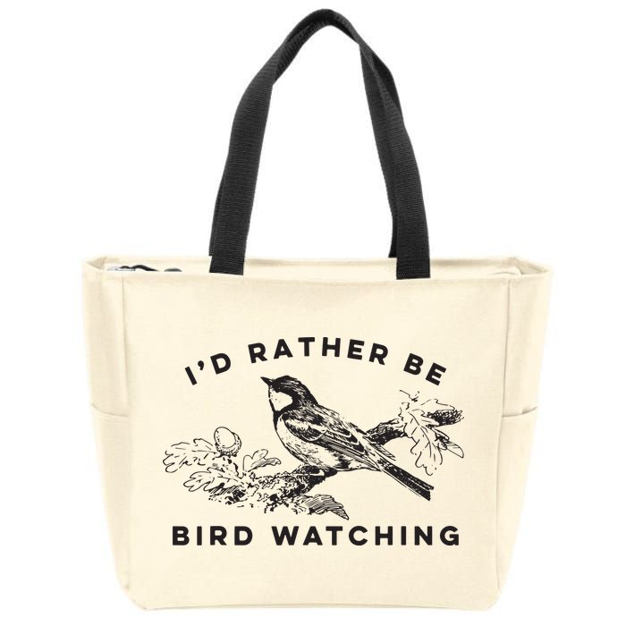 Id Rather Be Bird Watching Birding Nerd Gift Watcher Zip Tote Bag