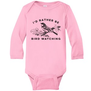 Id Rather Be Bird Watching Birding Nerd Gift Watcher Baby Long Sleeve Bodysuit