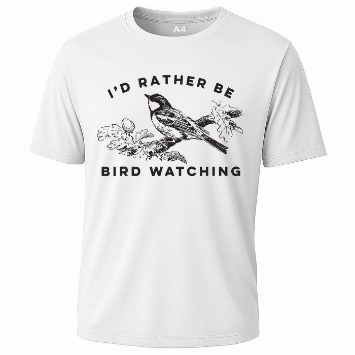 Id Rather Be Bird Watching Birding Nerd Gift Watcher Performance Shirt