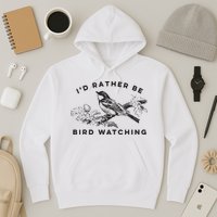 Id Rather Be Bird Watching Birding Nerd Gift Watcher Hoodie