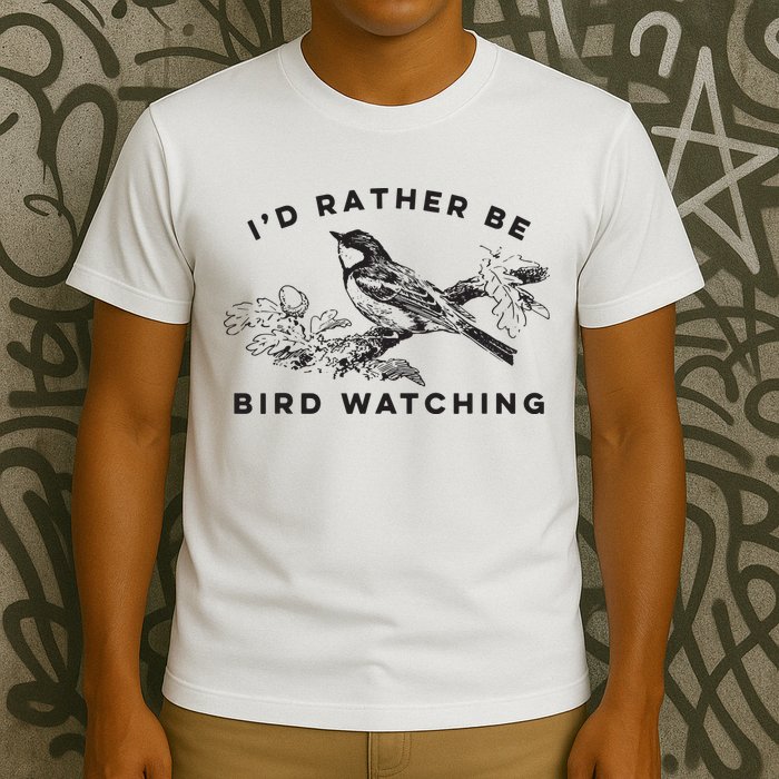 Id Rather Be Bird Watching Birding Nerd Gift Watcher T-Shirt