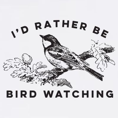 Id Rather Be Bird Watching Birding Nerd Gift Watcher T-Shirt