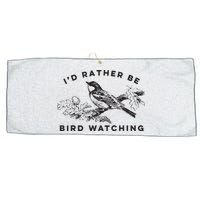 Id Rather Be Bird Watching Birding Nerd Gift Watcher Large Microfiber Waffle Golf Towel