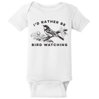 Id Rather Be Bird Watching Birding Nerd Gift Watcher Baby Bodysuit