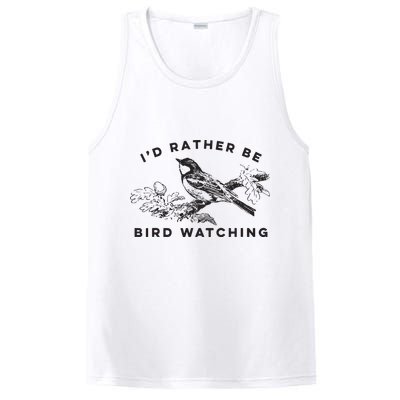 Id Rather Be Bird Watching Birding Nerd Gift Watcher PosiCharge Competitor Tank