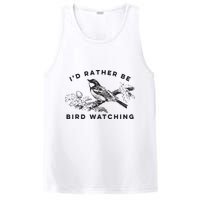 Id Rather Be Bird Watching Birding Nerd Gift Watcher PosiCharge Competitor Tank
