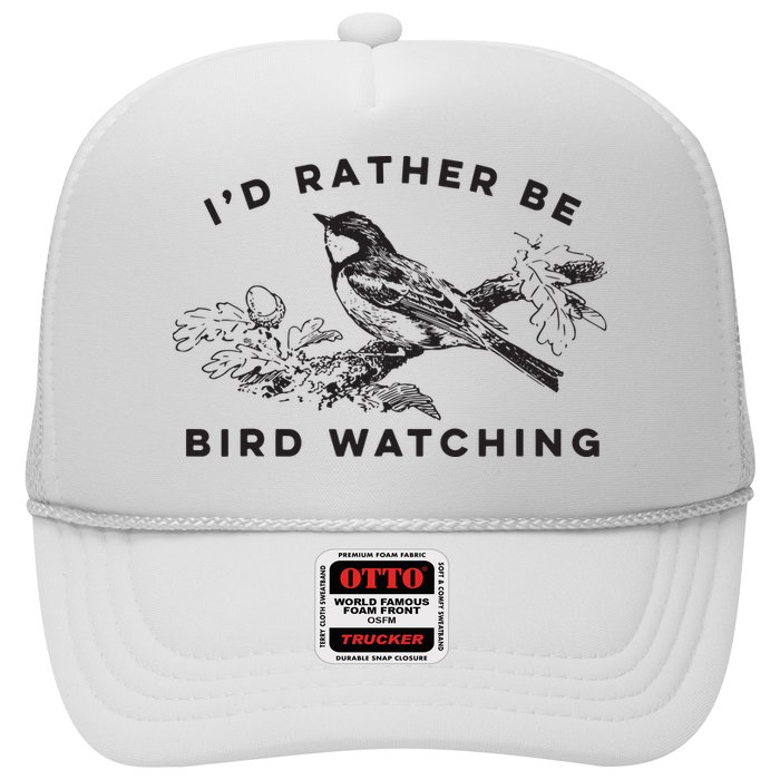 Id Rather Be Bird Watching Birding Nerd Gift Watcher Trucker Hat