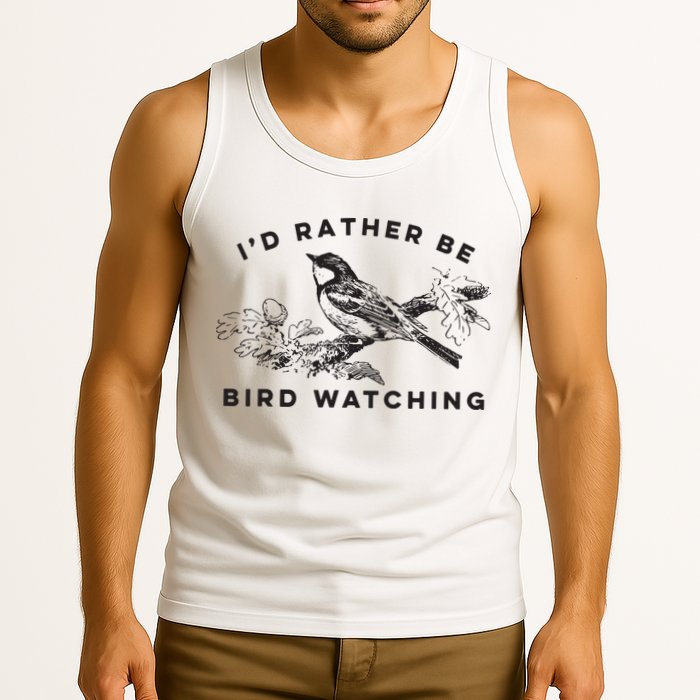 Id Rather Be Bird Watching Birding Nerd Gift Watcher Tank Top