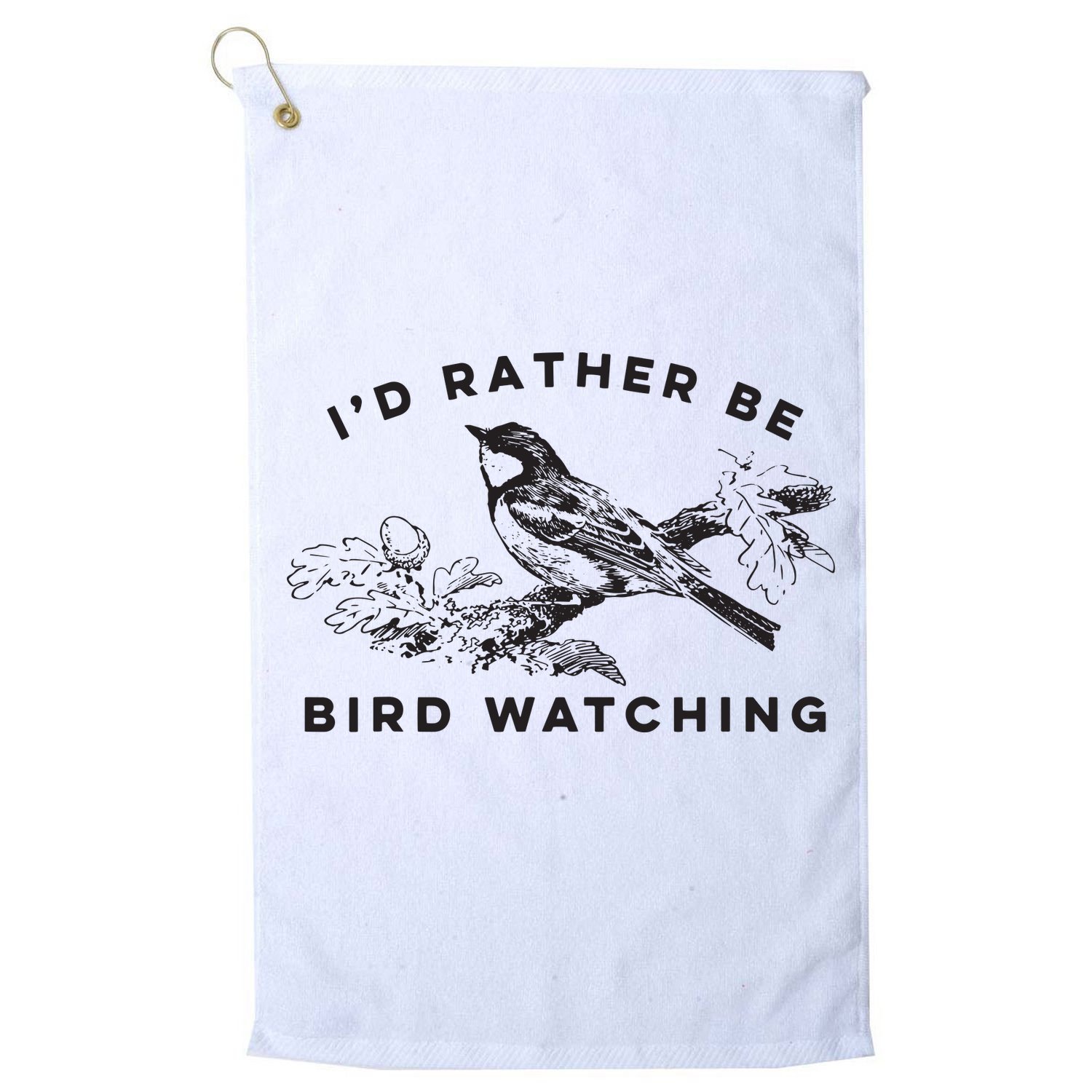 Id Rather Be Bird Watching Birding Nerd Gift Watcher Golf Towel