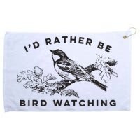 Id Rather Be Bird Watching Birding Nerd Gift Watcher Grommeted Golf Towel