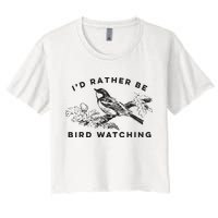 Id Rather Be Bird Watching Birding Nerd Gift Watcher Crop Top