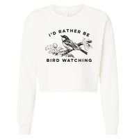 Id Rather Be Bird Watching Birding Nerd Gift Watcher Cropped Pullover Crew