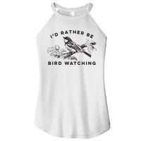 Id Rather Be Bird Watching Birding Nerd Gift Watcher Women's Perfect Tri Rocker Tank