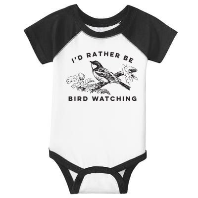 Id Rather Be Bird Watching Birding Nerd Gift Watcher Infant Baby Jersey Bodysuit