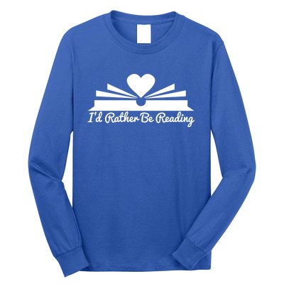 Id Rather Be Reading Cute Bookworm Graphic Meaningful Gift Long Sleeve Shirt