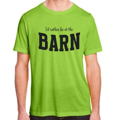 Id Rather Be At The Barn Funny Horse Lovers Adult ChromaSoft Performance T-Shirt