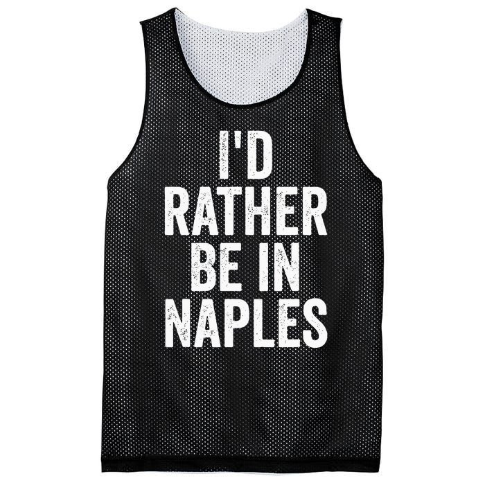 I’d Rather Be In Naples Florida Beach Ocean Vacation Mesh Reversible Basketball Jersey Tank