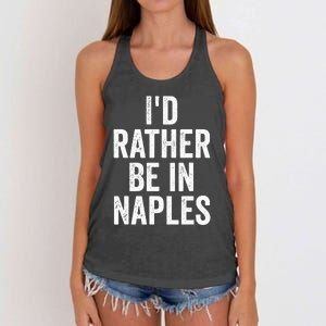 I’d Rather Be In Naples Florida Beach Ocean Vacation Women's Knotted Racerback Tank