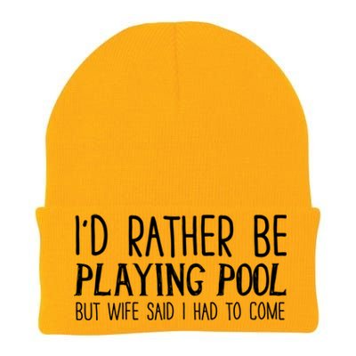 I'd Rather Be Playing Pool But My Wife Said I Had To Come Gift Knit Cap Winter Beanie