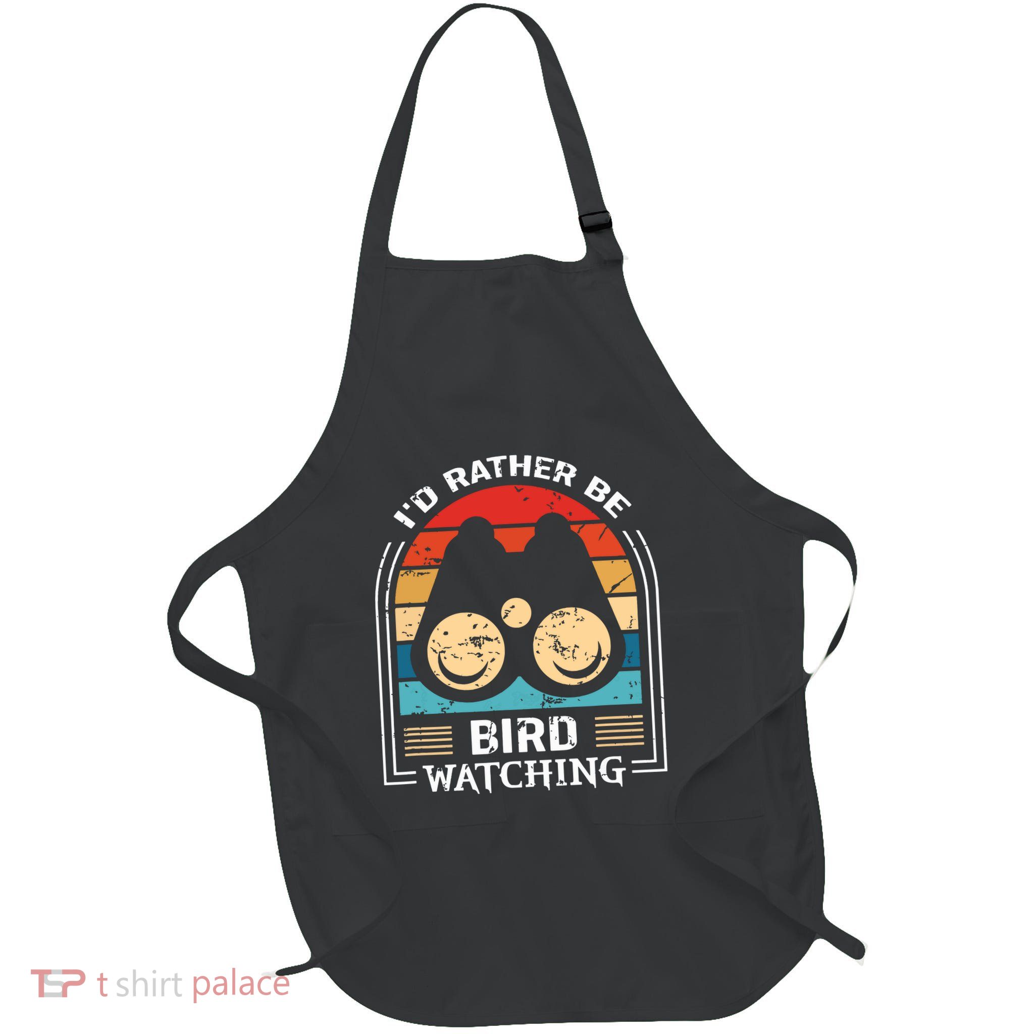 Id Rather Be Bird Watching Retro Bird Watching Full-Length Apron With Pockets