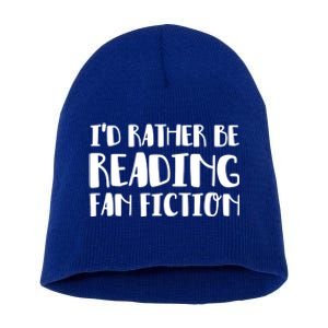 Id Rather Be Reading Fan Fiction Gift Short Acrylic Beanie