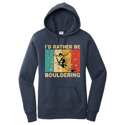 ID Rather Bouldering Funny Rock Climbing Bouldering Women's Pullover Hoodie