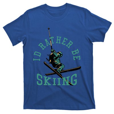 Id Rather Be Skiing Funny Retro Vintage Skiers Funny Gift T-Shirt